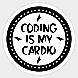 Coding Is My Cardio Sticker